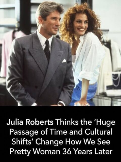 Why Watching Pretty Woman Today Feels Totally Different