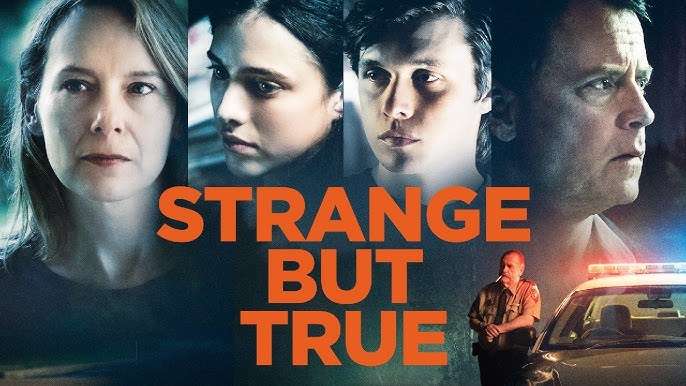 STRANGE BUT TRUE (2019)